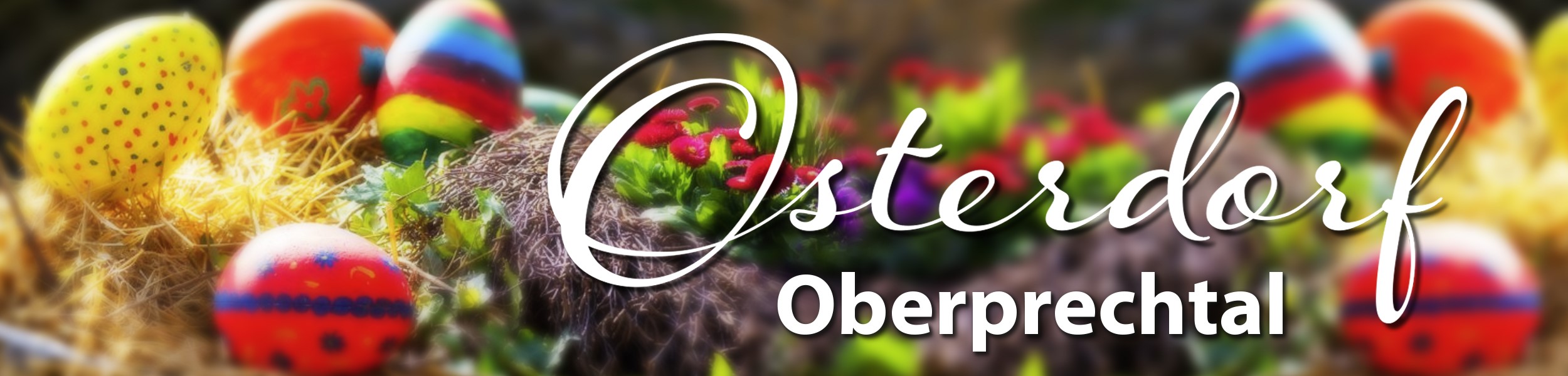 Osterdorf in Oberprechtal ab Palmsonntag, 29. März bis Sonntag 12. April 2026 Osterdorf in Oberprechtal ab Palmsonntag, 29. März bis Sonntag 12. April 2026